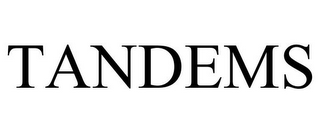 TANDEMS