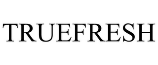TRUEFRESH