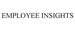 EMPLOYEE INSIGHTS