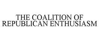 THE COALITION OF REPUBLICAN ENTHUSIASM