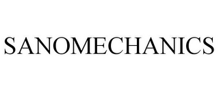 SANOMECHANICS