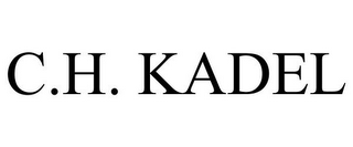 C.H. KADEL