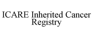 ICARE INHERITED CANCER REGISTRY