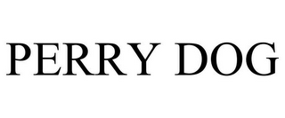 PERRY DOG