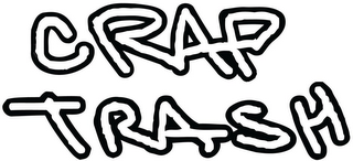 CRAP TRASH