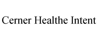 CERNER HEALTHE INTENT