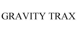 GRAVITY TRAX