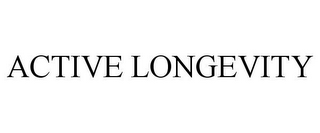 ACTIVE LONGEVITY
