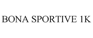 BONA SPORTIVE 1K