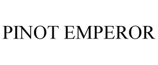 PINOT EMPEROR