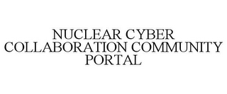 NUCLEAR CYBER COLLABORATION COMMUNITY PORTAL