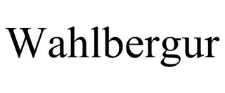 WAHLBERGUR