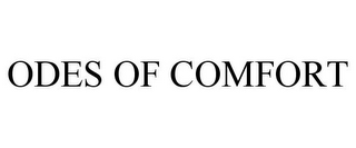 ODES OF COMFORT