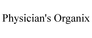 PHYSICIAN'S ORGANIX