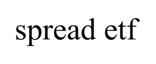 SPREAD ETF