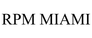 RPM MIAMI