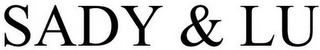 SADY & LU