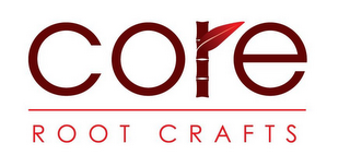 CORE ROOT CRAFTS