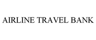AIRLINE TRAVEL BANK