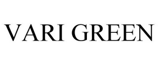VARI GREEN