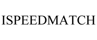ISPEEDMATCH