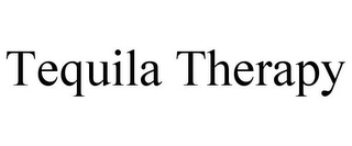 TEQUILA THERAPY