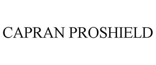 CAPRAN PROSHIELD