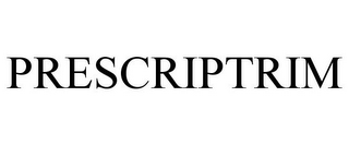 PRESCRIPTRIM
