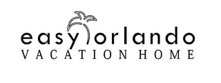 EASY ORLANDO VACATION HOME