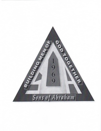 BUILDING MEN OF GOD TOGETHER SONS OF ABRAHAM SOA 1969