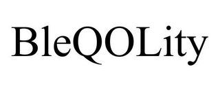 BLEQOLITY