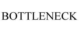 BOTTLENECK