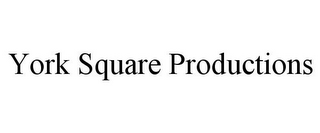YORK SQUARE PRODUCTIONS