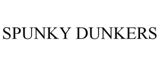 SPUNKY DUNKERS