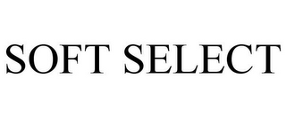 SOFT SELECT