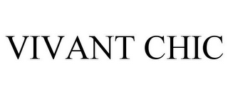 VIVANT CHIC