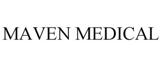 MAVEN MEDICAL