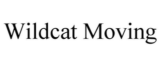 WILDCAT MOVING