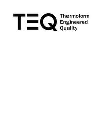TEQ THERMOFORM ENGINEERED QUALITY