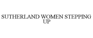 SUTHERLAND WOMEN STEPPING UP