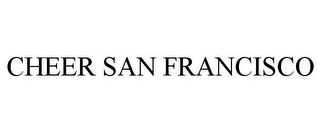 CHEER SAN FRANCISCO