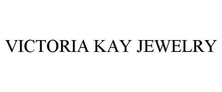 VICTORIA KAY JEWELRY