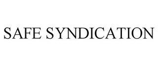 SAFE SYNDICATION