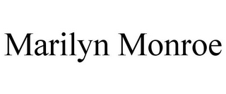MARILYN MONROE