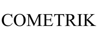 COMETRIK