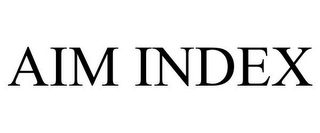 AIM INDEX