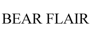 BEAR FLAIR