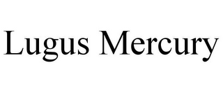 LUGUS MERCURY