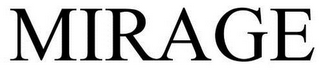 MIRAGE
