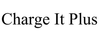 CHARGE IT PLUS